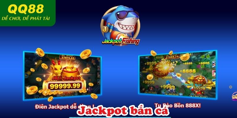 Jackpot bắn cá