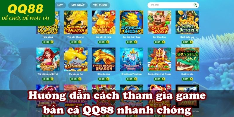 Hướng dẫn cách tham gia game bắn cá QQ88 nhanh chóng