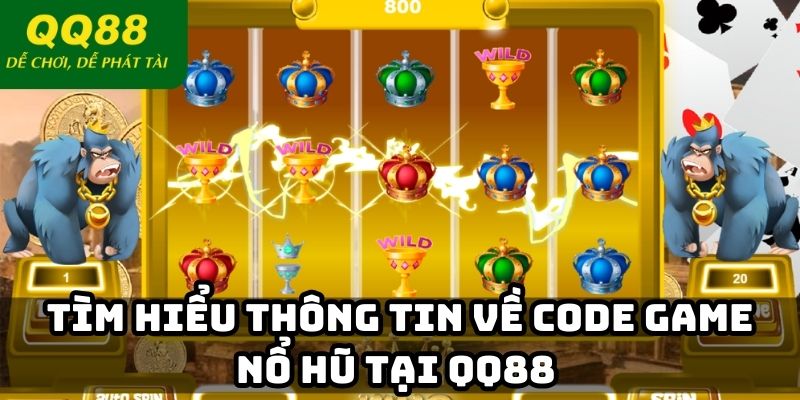 Tìm hiểu thông tin về code game nổ hũ tại QQ88 