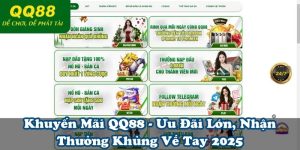 Khuyến Mãi QQ88 - Ưu Đãi Lớn, Nhận Thưởng Khủng Về Tay 2025