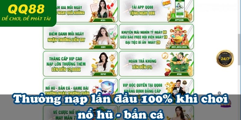 Thưởng nạp lần đầu 100% khi chơi nổ hũ - bắn cá