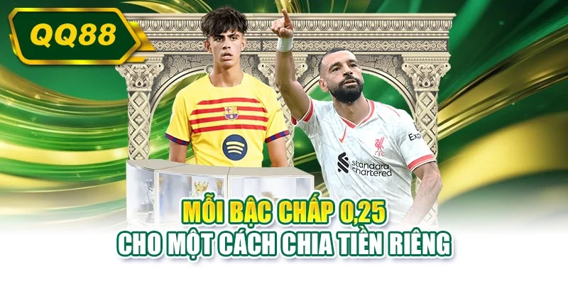 Mỗi bậc chấp 0,25 cho một cách chia tiền riêng