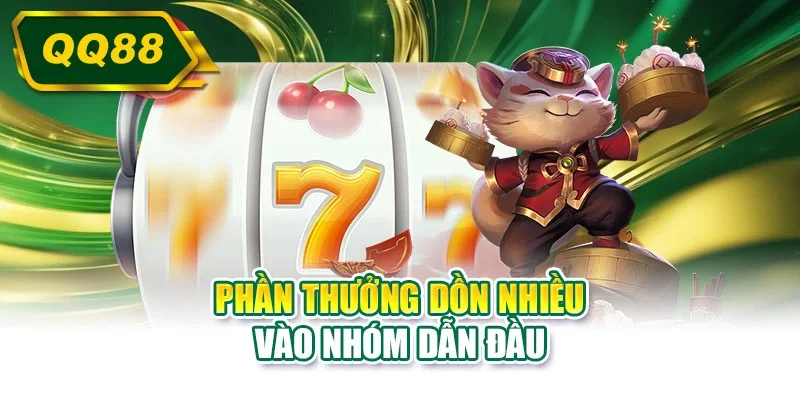 Phần thưởng dồn nhiều vào nhóm dẫn đầu