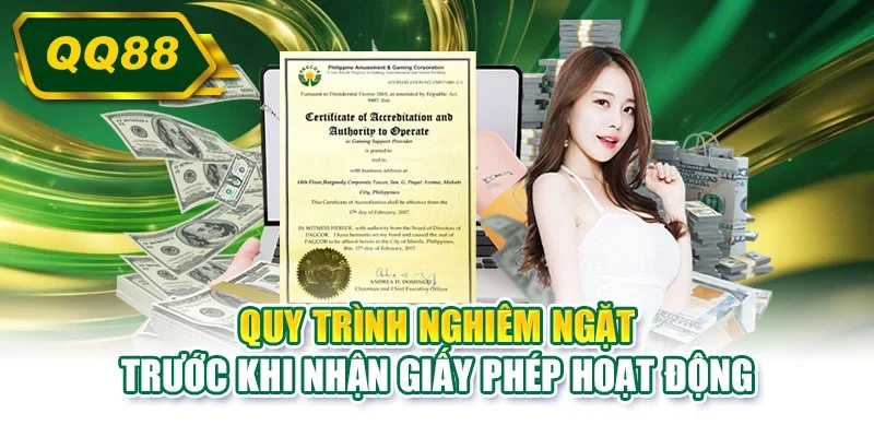 Quy trình nghiêm ngặt trước khi nhận giấy phép hoạt động